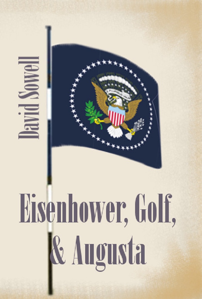 Eisenhower, Golf, & Augusta